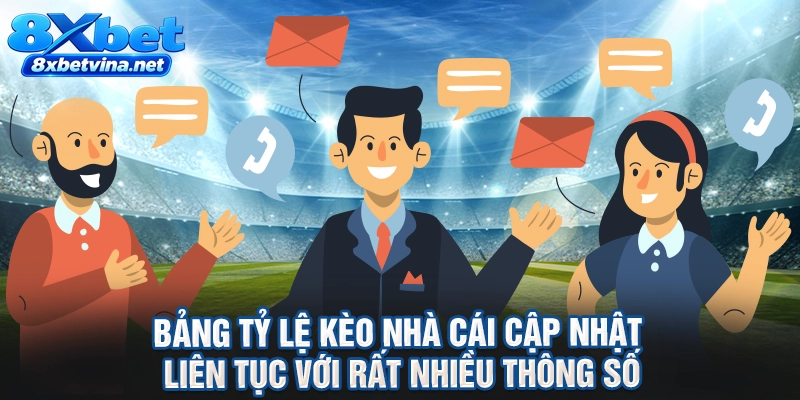 Bảng tỷ lệ kèo nhà cái cập nhật liên tục với rất nhiều thông số