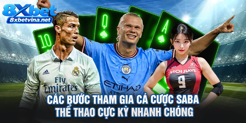 Các bước tham gia cá cược Saba thể thao cực kỳ nhanh chóng