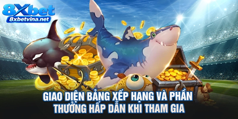 Giao diện bảng xếp hạng và phần thưởng hấp dẫn khi tham gia