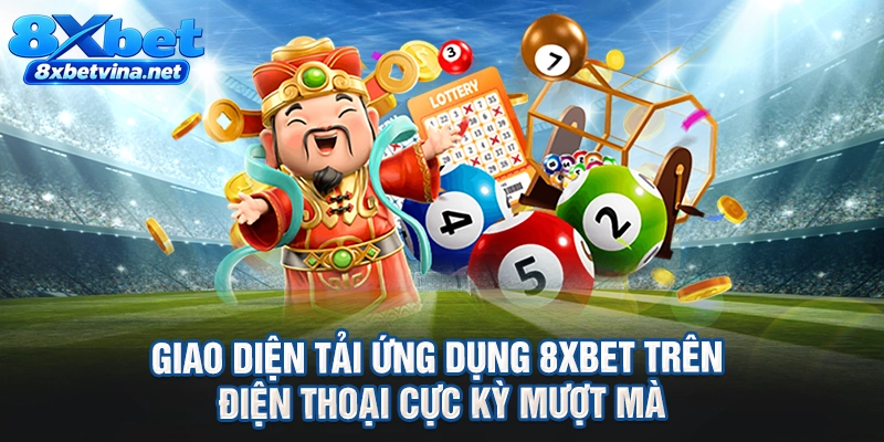 Giao diện tải ứng dụng 8XBET trên điện thoại cực kỳ mượt mà