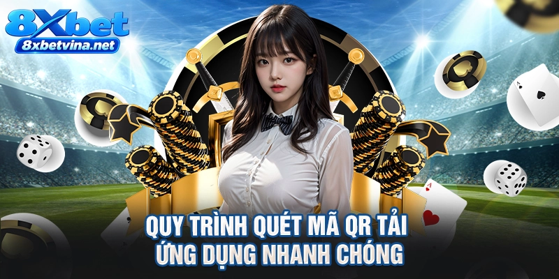 Quy trình quét mã QR tải ứng dụng nhanh chóng